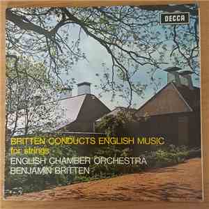 English Chamber Orchestra, Benjamin Britten - Britten Conducts English Music For Strings flac album