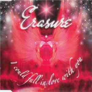 Erasure - I Could Fall In Love With You flac album
