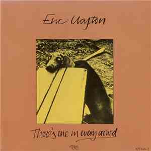 Eric Clapton - There's One In Every Crowd flac album