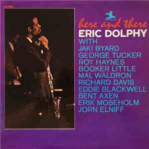 Eric Dolphy - Here And There flac album