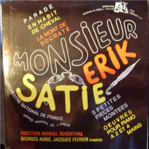 Erik Satie, Orchestre National De France, Manuel Rosenthal - Monsieur Erik Satie flac album