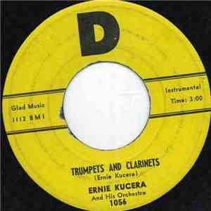 Ernie Kucera And His Orchestra - Trumpets And Clarinets flac album