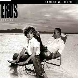 Eros Ramazzotti - Bambino Nel Tempo flac album