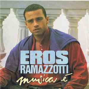 Eros Ramazzotti - Musica È flac album