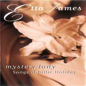 Etta James - Mystery Lady: Songs Of Billie Holiday flac album