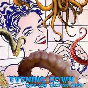 Evening Gown - Suds And Suction Cups flac album
