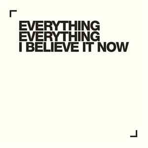 Everything Everything - I Believe It Now flac album