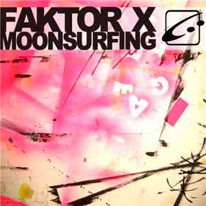 Faktor-X - Moonsurfing flac album