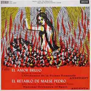 Falla - Ansermet, Argenta - El Amor Brujo, El Retablo De Maese Pedro flac album
