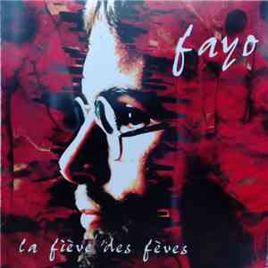 Fayo  - La Fiève Des Fèves flac album
