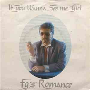 FG's Romance - If You Wanna See Me Girl flac album