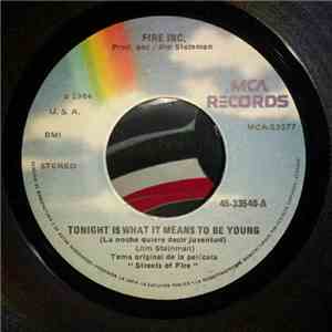 Fire Inc. - Tonight Is What It Means To Be Young = La Noche Quiere Decir Juventud flac album