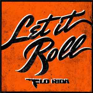 Flo Rida - Let It Roll flac album