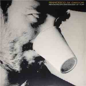 Francesco De Gregori - Pentathlon / 300.000.000 Di Topi flac album