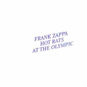 Frank Zappa - Frank Zappa And Hot Rats At The Olympic flac album