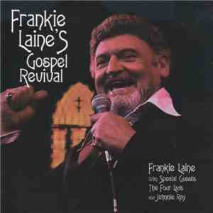 Frankie Laine With Special Guests The Four Lads And Johnnie Ray - Frankie Laine's Gospel Revival flac album