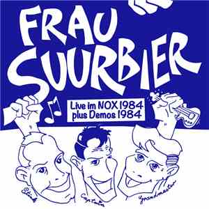Frau Suurbier - Live Im NOX 1984 Plus Demos 1984 flac album