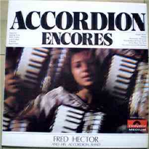 Fred Hector And His Accordion Band - Accordion Encores flac album
