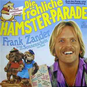 Fred Sonnenschein Und Seine Freunde - Die Fröhliche Hamster-Parade flac album