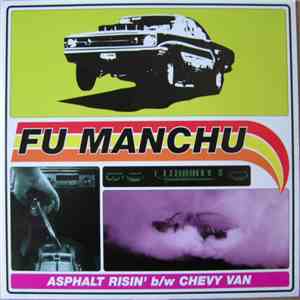 Fu Manchu - Asphalt Risin' b/w Chevy Van flac album