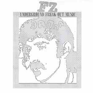 FZ - Underground Freak-Out Music flac album
