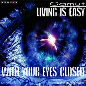 Gamut - Living Is Easy With Your Eyes Closed flac album