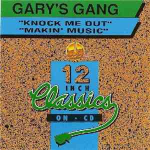 Gary's Gang - Knock Me Out / Makin' Music flac album