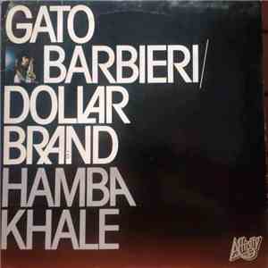 Gato Barbieri / Dollar Brand - Hamba Khale flac album