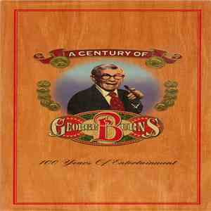 George Burns - A Century Of George Burns flac album