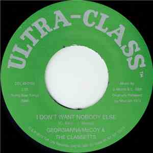 Georgianna McCoy & The Classetts - I Don't Want Nobody Else / I've Got To Space flac album