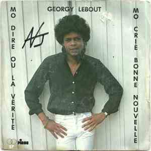 Georgy Lebout - Mo Dire Ou la Vérité / Mo Crié Bonne Nouvelle flac album