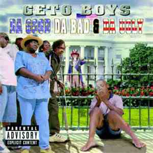 Geto Boys - Da Good Da Bad & Da Ugly flac album