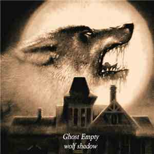 Ghost Empty - Wolf Shadow flac album