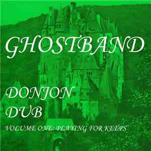 Ghostband - Donjon Dub Volume One: Playing For Keeps flac album
