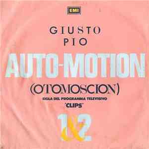 Giusto Pio - Auto-Motion (Otomoscion) 1&2 flac album
