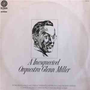 Glenn Miller - A Inesquecível Orquestra De Glenn Miller flac album