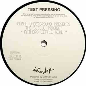 Glenn Underground Presents The S.J.U. Project - Father's Little Girl / Traditional House flac album