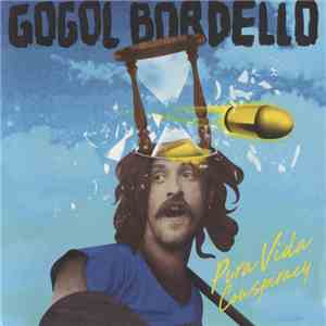 Gogol Bordello - Pura Vida Conspiracy flac album
