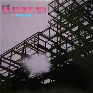 Grant Green - Iron City! flac album