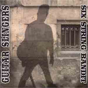 Guitar Slingers  - Six String Bandit flac album