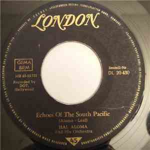 Hal Aloma And His Orchestra - Echoes Of The South Pacific / Steel Guitar Chimes flac album