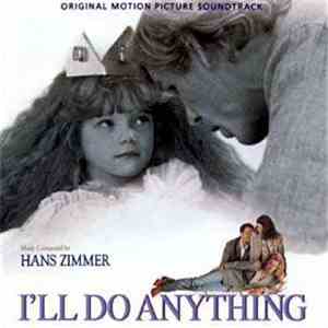 Hans Zimmer - I'll Do Anything (Original Motion Picture Score) flac album