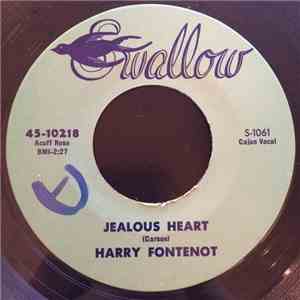 Harry Fontenot - Jealous Heart / Une Histoire Triste (J'Ai Passe Devante Ta Porte) flac album