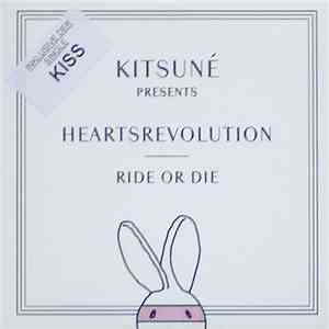 Heartsrevolution - Kitsune Presents - Ride Or Die flac album