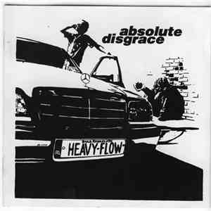 Heavy Flow - Absolute Disgrace flac album