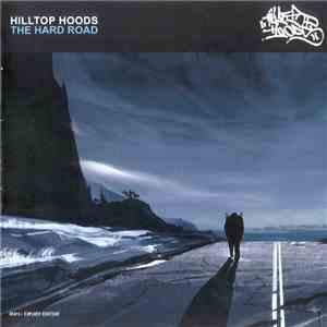 Hilltop Hoods - The Hard Road flac album