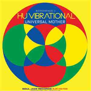 Hu Vibrational - Universal Mother - Boonghee Music 3 flac album