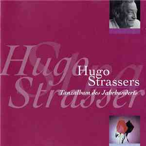 Hugo Strasser Und Sein Tanzorchester - Hugo Strassers Tanzalbum Des Jahrhunderts flac album