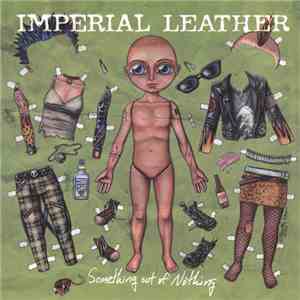Imperial Leather - Something Out Of Nothing flac album