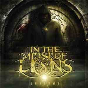 In The Midst Of Lions - Shadows flac album